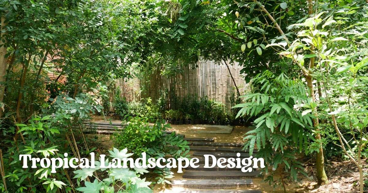 Tropical Landscape Design